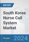 South Korea Nurse Call System Market: Prospects, Trends Analysis, Market Size and Forecasts up to 2030 - Product Thumbnail Image