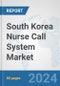 South Korea Nurse Call System Market: Prospects, Trends Analysis, Market Size and Forecasts up to 2028 - Product Thumbnail Image