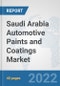 Saudi Arabia Automotive Paints and Coatings Market: Prospects, Trends Analysis, Market Size and Forecasts up to 2028 - Product Thumbnail Image