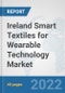Ireland Smart Textiles for Wearable Technology Market: Prospects, Trends Analysis, Market Size and Forecasts up to 2028 - Product Thumbnail Image