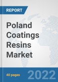 Poland Coatings Resins Market: Prospects, Trends Analysis, Market Size and Forecasts up to 2028- Product Image