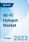 Wi-Fi Hotspot Market: Global Market Size, Forecast, Insights, and Competitive Landscape - Product Image