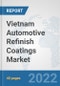 Vietnam Automotive Refinish Coatings Market: Prospects, Trends Analysis, Market Size and Forecasts up to 2028 - Product Thumbnail Image