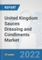 United Kingdom Sauces Dressing and Condiments Market: Prospects, Trends Analysis, Market Size and Forecasts up to 2028 - Product Thumbnail Image