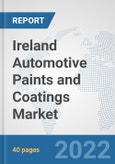 Ireland Automotive Paints and Coatings Market: Prospects, Trends Analysis, Market Size and Forecasts up to 2028- Product Image