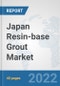 Japan Resin-base Grout Market: Prospects, Trends Analysis, Market Size and Forecasts up to 2028 - Product Thumbnail Image