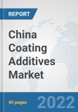 China Coating Additives Market: Prospects, Trends Analysis, Market Size and Forecasts up to 2028- Product Image