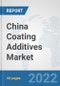 China Coating Additives Market: Prospects, Trends Analysis, Market Size and Forecasts up to 2028 - Product Thumbnail Image