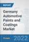 Germany Automotive Paints and Coatings Market: Prospects, Trends Analysis, Market Size and Forecasts up to 2028 - Product Thumbnail Image