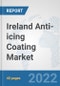 Ireland Anti-icing Coating Market: Prospects, Trends Analysis, Market Size and Forecasts up to 2028 - Product Thumbnail Image