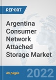 Argentina Consumer Network Attached Storage Market: Prospects, Trends Analysis, Market Size and Forecasts up to 2028- Product Image