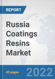 Russia Coatings Resins Market: Prospects, Trends Analysis, Market Size and Forecasts up to 2028- Product Image
