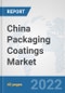 China Packaging Coatings Market: Prospects, Trends Analysis, Market Size and Forecasts up to 2029 - Product Thumbnail Image