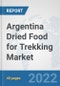 Argentina Dried Food for Trekking Market: Prospects, Trends Analysis, Market Size and Forecasts up to 2028 - Product Thumbnail Image