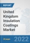United Kingdom Insulation Coatings Market: Prospects, Trends Analysis, Market Size and Forecasts up to 2028 - Product Thumbnail Image