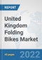 United Kingdom Folding Bikes Market: Prospects, Trends Analysis, Market Size and Forecasts up to 2028 - Product Thumbnail Image