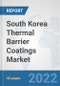 South Korea Thermal Barrier Coatings Market: Prospects, Trends Analysis, Market Size and Forecasts up to 2028 - Product Thumbnail Image
