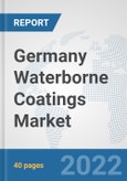 Germany Waterborne Coatings Market: Prospects, Trends Analysis, Market Size and Forecasts up to 2028- Product Image