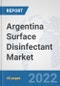 Argentina Surface Disinfectant Market: Prospects, Trends Analysis, Market Size and Forecasts up to 2028 - Product Thumbnail Image