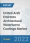 United Arab Emirates Architectural Waterborne Coatings Market: Prospects, Trends Analysis, Market Size and Forecasts up to 2028 - Product Thumbnail Image