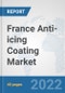 France Anti-icing Coating Market: Prospects, Trends Analysis, Market Size and Forecasts up to 2028 - Product Thumbnail Image