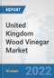 United Kingdom Wood Vinegar Market: Prospects, Trends Analysis, Market Size and Forecasts up to 2028 - Product Thumbnail Image
