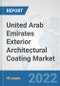 United Arab Emirates Exterior Architectural Coating Market: Prospects, Trends Analysis, Market Size and Forecasts up to 2028 - Product Thumbnail Image