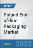 Poland End-of-line Packaging Market: Prospects, Trends Analysis, Market Size and Forecasts up to 2028- Product Image