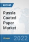 Russia Coated Paper Market: Prospects, Trends Analysis, Market Size and Forecasts up to 2028 - Product Thumbnail Image