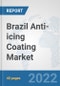 Brazil Anti-icing Coating Market: Prospects, Trends Analysis, Market Size and Forecasts up to 2028 - Product Thumbnail Image