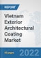 Vietnam Exterior Architectural Coating Market: Prospects, Trends Analysis, Market Size and Forecasts up to 2028 - Product Thumbnail Image