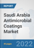 Saudi Arabia Antimicrobial Coatings Market: Prospects, Trends Analysis, Market Size and Forecasts up to 2028- Product Image