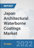 Japan Architectural Waterborne Coatings Market: Prospects, Trends Analysis, Market Size and Forecasts up to 2028- Product Image