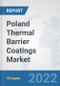 Poland Thermal Barrier Coatings Market: Prospects, Trends Analysis, Market Size and Forecasts up to 2028 - Product Thumbnail Image