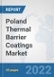 Poland Thermal Barrier Coatings Market: Prospects, Trends Analysis, Market Size and Forecasts up to 2028 - Product Thumbnail Image