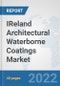 IReland Architectural Waterborne Coatings Market: Prospects, Trends Analysis, Market Size and Forecasts up to 2028 - Product Thumbnail Image