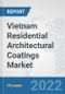 Vietnam Residential Architectural Coatings Market: Prospects, Trends Analysis, Market Size and Forecasts up to 2028 - Product Thumbnail Image