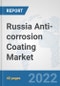 Russia Anti-corrosion Coating Market: Prospects, Trends Analysis, Market Size and Forecasts up to 2028 - Product Thumbnail Image