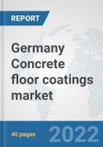 Germany Concrete floor coatings market: Prospects, Trends Analysis, Market Size and Forecasts up to 2028- Product Image