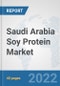 Saudi Arabia Soy Protein Market: Prospects, Trends Analysis, Market Size and Forecasts up to 2028 - Product Thumbnail Image
