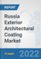 Russia Exterior Architectural Coating Market: Prospects, Trends Analysis, Market Size and Forecasts up to 2028 - Product Thumbnail Image