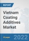 Vietnam Coating Additives Market: Prospects, Trends Analysis, Market Size and Forecasts up to 2028 - Product Thumbnail Image