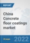 China Concrete floor coatings market: Prospects, Trends Analysis, Market Size and Forecasts up to 2028 - Product Thumbnail Image