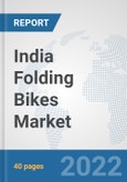 India Folding Bikes Market: Prospects, Trends Analysis, Market Size and Forecasts up to 2028- Product Image