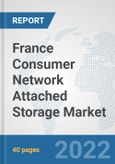 France Consumer Network Attached Storage Market: Prospects, Trends Analysis, Market Size and Forecasts up to 2028- Product Image