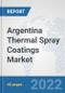 Argentina Thermal Spray Coatings Market: Prospects, Trends Analysis, Market Size and Forecasts up to 2028 - Product Thumbnail Image