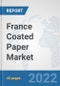 France Coated Paper Market: Prospects, Trends Analysis, Market Size and Forecasts up to 2028 - Product Thumbnail Image