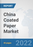 China Coated Paper Market: Prospects, Trends Analysis, Market Size and Forecasts up to 2028- Product Image