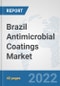 Brazil Antimicrobial Coatings Market: Prospects, Trends Analysis, Market Size and Forecasts up to 2028 - Product Thumbnail Image