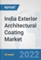 India Exterior Architectural Coating Market: Prospects, Trends Analysis, Market Size and Forecasts up to 2028 - Product Thumbnail Image